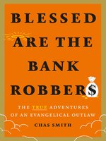 Blessed Are the Bank Robbers